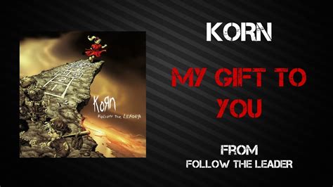 my gift to you korn letra